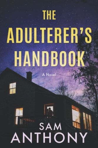 The Adulterer's Handbook: a Novel