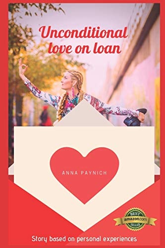 Unconditional Love on Loan Story Based on Personal Experiences