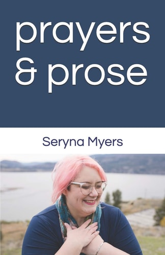 Prayers and Prose One Fallible Human's Journey Navigating Life with Her Inner Compass.