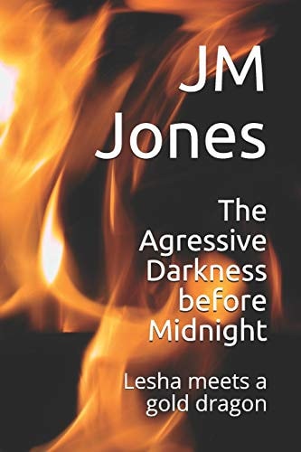 The Agressive Darkness Before Midnight Lesha Meets a Gold Dragon