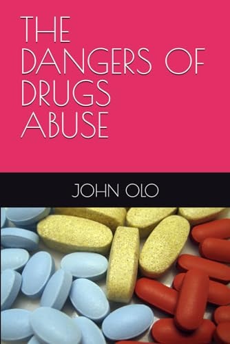 The Dangers of Drugs Abuse