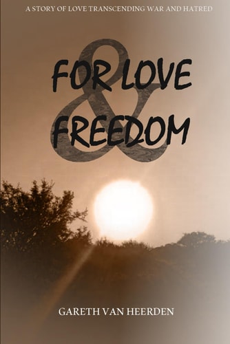 For Love and Freedom