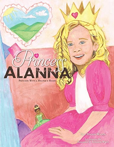 Princess Alanna Princess With a Helper's Heart
