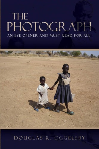 The Photograph An Eye Opener and Must Read For All!