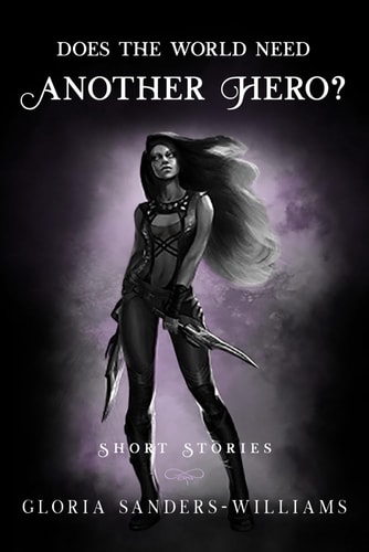 Does The World Need Another Hero Short Stories