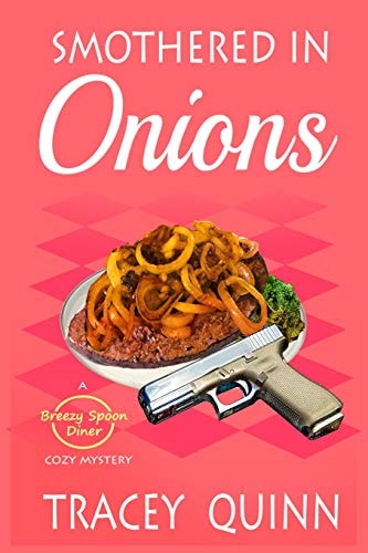 Smothered in Onions A Breezy Spoon Diner Cozy Mystery