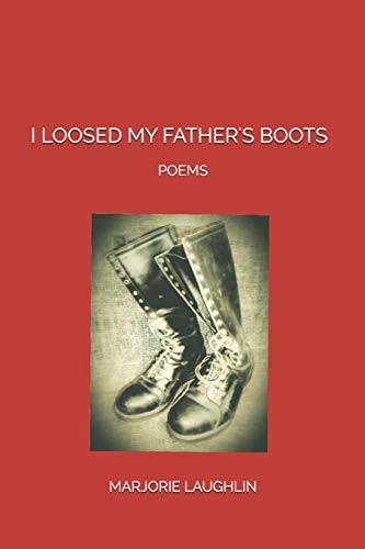 I Loosed My Father's Boots Poems
