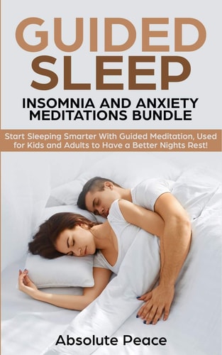Guided Sleep, Insomnia and Anxiety Meditations Bundle Start Sleeping Smarter With Guided Meditation, Used for Kids and Adults to Have a Better Nights Rest!