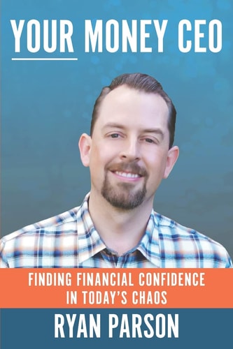 Your Money CEO Finding Financial Confidence In Today's Chaos