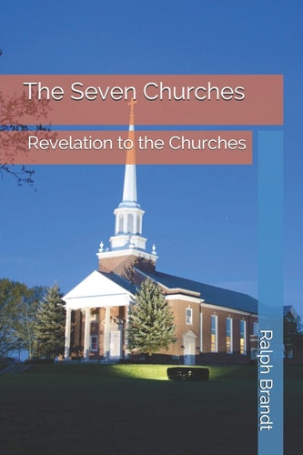 The Seven Churches Revelation to the Churches