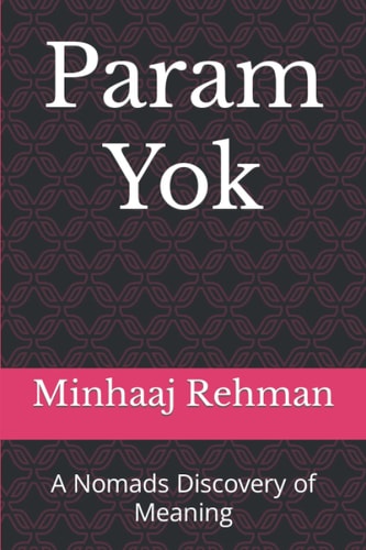 Param Yok A Nomads Discovery of Meaning
