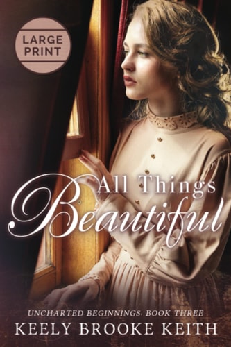 All Things Beautiful Large Print