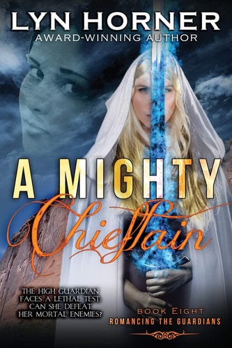 A Mighty Chieftain Romancing the Guardians, Book Eight