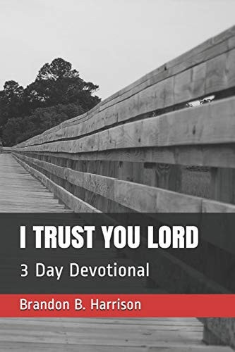 I Trust You Lord 3 Day Devotional