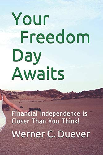 Your Freedom Day Awaits Financial Independence Is Closer Than You Think!