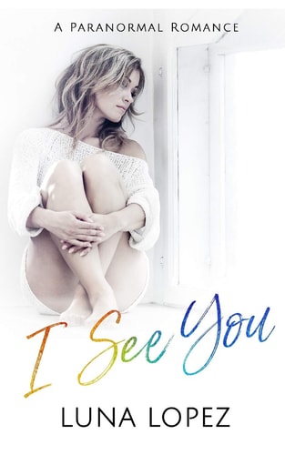 I See You A Paranormal Romance