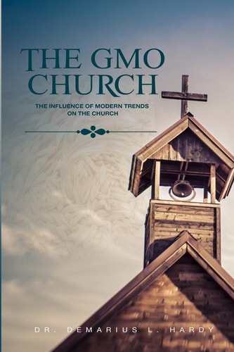 The Gmo Church Genetically Modified Organizations
