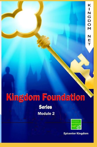 Kingdom Foundation Series Module 2
