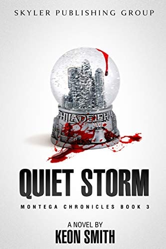 Quiet Storm Montega Chronicles Book 3