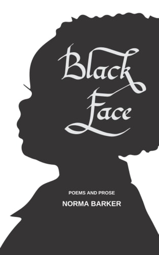 Black Face Poems and Prose