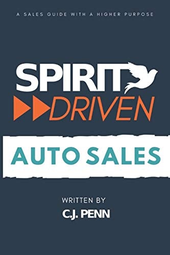Spirit Driven Auto Sales A Sales Guide with Higher Purpose
