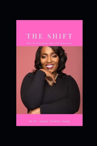 The Shift How To Transform Your Life In 90 Days