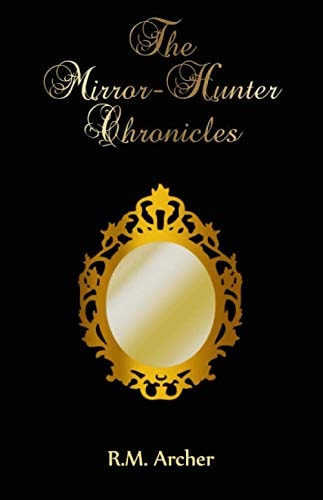 The Mirror-Hunter Chronicles