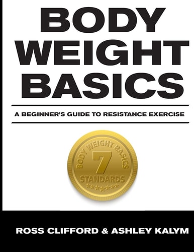 Body Weight Basics A Beginner's Guide to Resistance Exercise