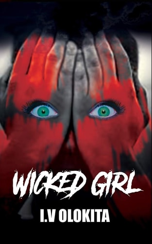 Wicked Girl A Psychological Crime Fiction, where It All Started with an Earthquake