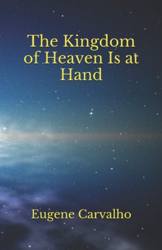 The Kingdom of Heaven Is at Hand