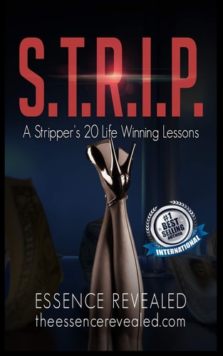 S.T.R.I.P. A Stripper's 20 Life Winning Lessons