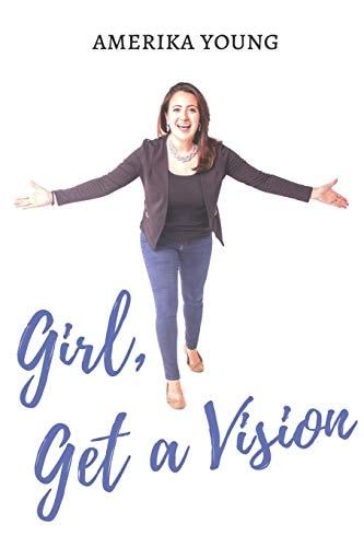 Girl, Get a Vision