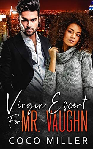 Virgin Escort For Mr. Vaughn BWWM Fake Fiancee Romance