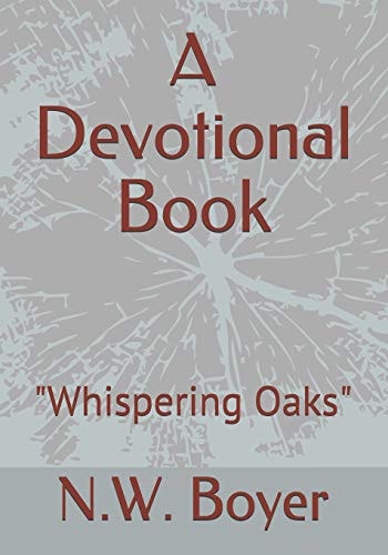 A Devotional Book "Whispering Oaks"