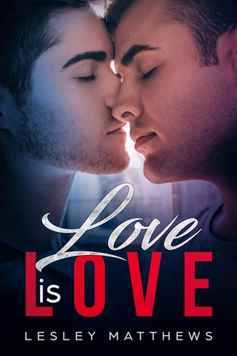 Love Is Love An M/M Coming-Of-age Love Story