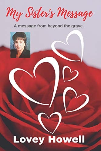 My Sister's Message A Message from Beyond the Grave.