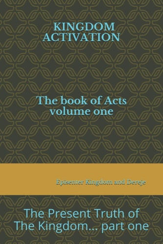 Kingdom Activation The Book of Acts