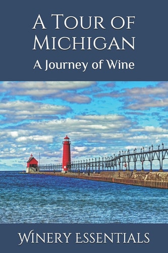 A Tour of Michigan A Journey of Wine