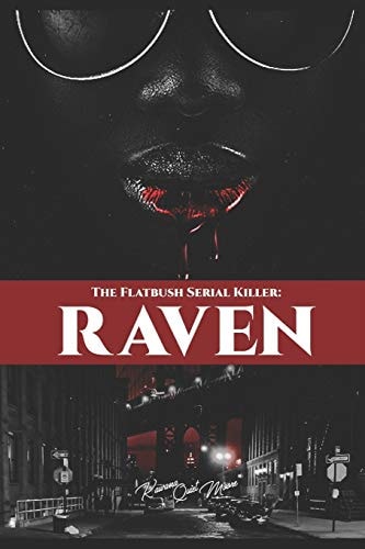 The Flatbush Serial Killer Raven