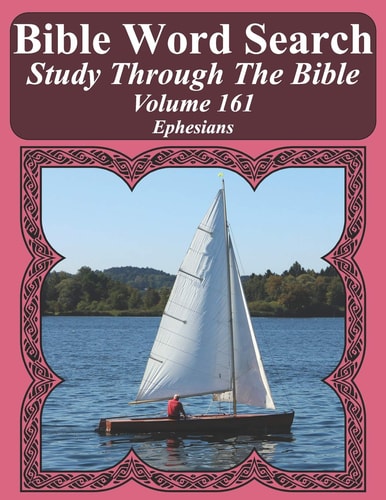 Bible Word Search Study Through The Bible Volume 161 Ephesians