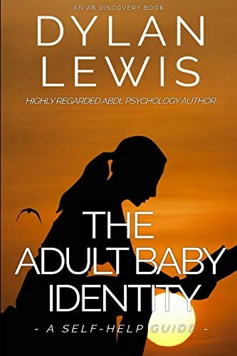 The Adult Baby Identity - a Self-Help Guide