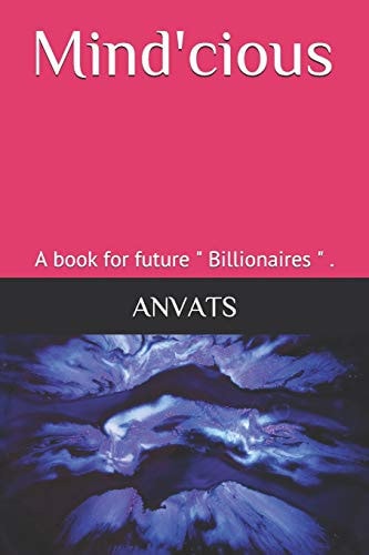 Mind'cious A Book for Future Billionaires .