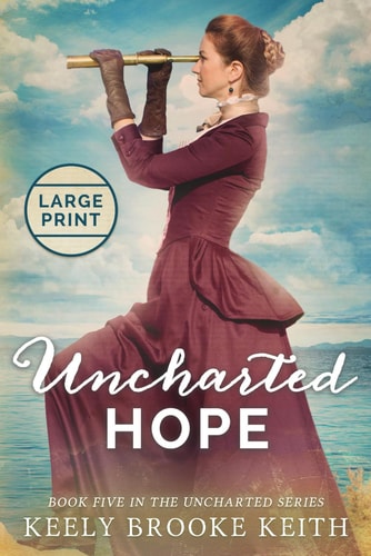 Uncharted Hope Large Print