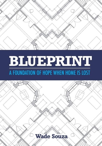 Blueprint A Foundation of Hope When Home Is Lost