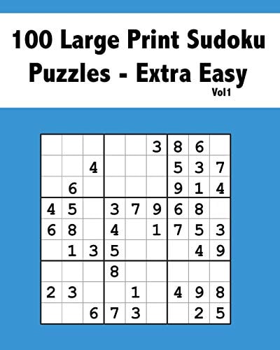 100 Large Print Sudoku Puzzles Extra Easy Vol 1 Beginner Puzzle Book for Adults of All Ages