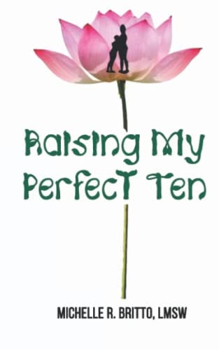Raising My Perfect Ten