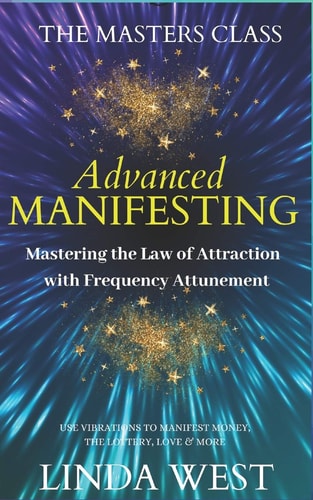 Advanced Manifesting With Frequencies The Masters Class