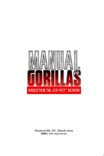 Manual for Gorillas 9 Rules to be the "Fer-pect" Dictator
