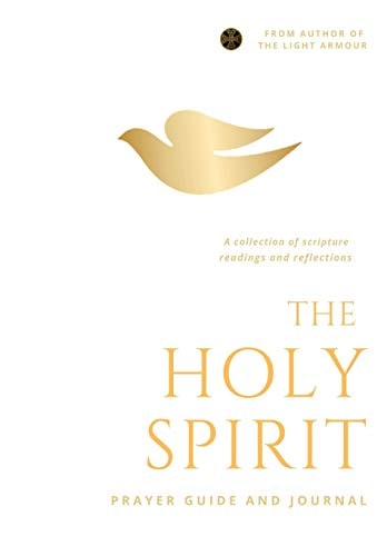 The Holy Spirit A Collection of Scripture Readings and Reflections