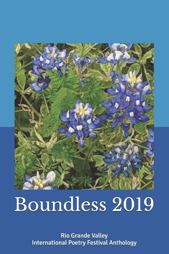 Boundless 2019 Rio Grande Valley International Poetry Festival Anthology